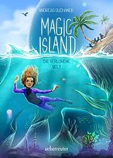 Fester Einband Magic Island  Die verlorene Welt (Magic Island, Bd. 4) von Andreas Suchanek