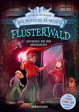 Fester Einband Flüsterwald - Die magische Akademie. Gefangen auf der Spiegelseite von Andreas Suchanek