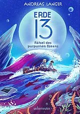 Fester Einband Erde 13 Rätsel des purpurnen Ozeans (Erde 13, Bd. 2) von Andreas Langer