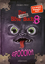 Fester Einband Das kleine Böse Buch 8: Interaktiver Lesespaß ab 8 Jahren vom Spiegel-Bestseller-Autor (Das kleine Böse Buch, Bd. 8) von Magnus Myst