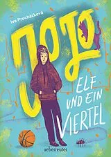 Fester Einband Jojo, elf und ein Viertel von Iva Procházková