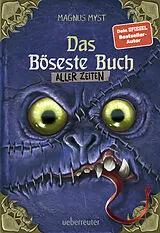 Fester Einband Das Böseste Buch aller Zeiten (Die Bösen Bücher, Bd. 3) von Magnus Myst