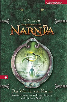 Fester Einband Das Wunder von Narnia (Die Chroniken von Narnia, Bd. 1) von Clive Staples Lewis