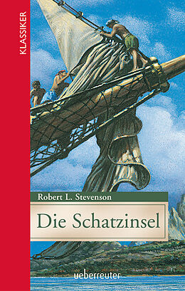 Fester Einband Die Schatzinsel (Klassiker der Weltliteratur in gekürzter Fassung, Bd. ?) von Robert L. Stevenson
