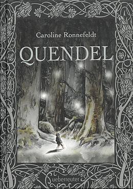 Fester Einband Quendel (Quendel, Bd. 1) von Caroline Ronnefeldt
