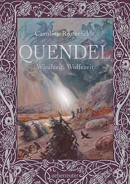 Fester Einband Quendel - Windzeit, Wolfszeit (Quendel, Bd. 2) von Caroline Ronnefeldt