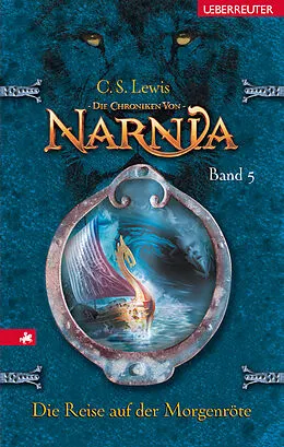 E-Book (epub) Die Chroniken von Narnia 5: Die Reise auf der Morgenröte von C. S. Lewis