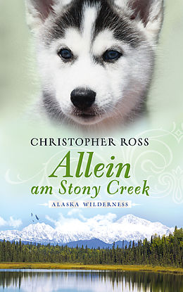 E-Book (epub) Allein am Stony Creek von Christopher Ross