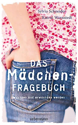 E-Book (epub) Das Mädchen-Fragebuch von Sylvia Schneider, Katrin Warnstedt