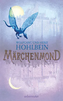 E-Book (epub) Märchenmond von Wolfgang Hohlbein, Heike Hohlbein