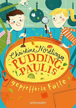 E-Book (epub) Pudding-Pauls gepfefferte Fälle von Christine Nöstlinger