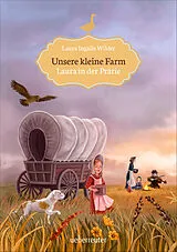 E-Book (epub) Unsere kleine Farm - Laura in der Prärie (Bd. 2) von Laura Ingalls Wilder