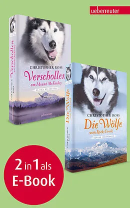 E-Book (epub) Verschollen am Mount McKinley / Die Wölfe vom Rock Creek von Christopher Ross