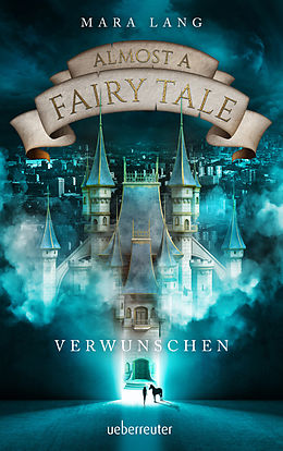E-Book (epub) Almost a Fairy Tale - Verwunschen von Mara Lang
