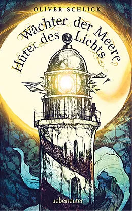 E-Book (epub) Wächter der Meere, Hüter des Lichts von Oliver Schlick