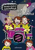 E-Book (epub) Detektivbüro LasseMaja - Das Musikgeheimnis (Detektivbüro LasseMaja, Bd. 34) von Martin Widmark