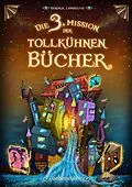 E-Book (epub) Die 3. Mission der tollkühnen Bücher von Hendrik Lambertus