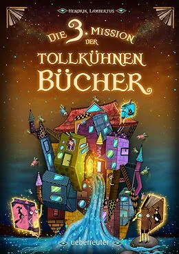 E-Book (epub) Die 3. Mission der tollkühnen Bücher von Hendrik Lambertus