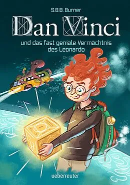 E-Book (epub) Dan Vinci und das fast geniale Vermächtnis des Leonardo von S. B. B. Burner