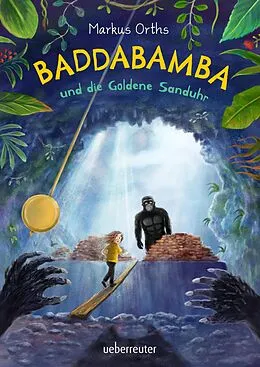 E-Book (epub) Baddabamba und die Goldene Sanduhr von Markus Orths