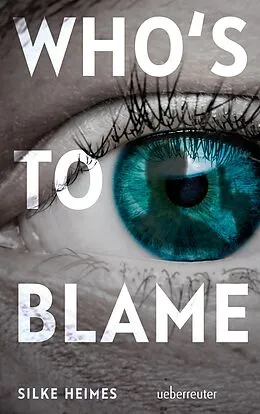 E-Book (epub) Who's to blame von Silke Heimes