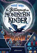 E-Book (epub) Die Bestimmung der Mondsteinkinder von Maike Harel