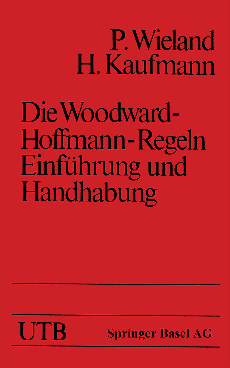 Die Woodward-Hoffmann-Regeln Einführung und Handhabung