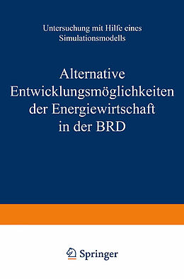 Kartonierter Einband Alternative Entwicklungsmöglichkeiten der Energiewirtschaft in der BRD von RATH-NAGEL