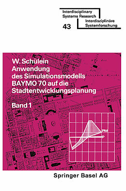Kartonierter Einband Anwendung des Simulationsmodells BAYMO 70 auf die Stadtentwicklungsplanung von SCHÜLEIN