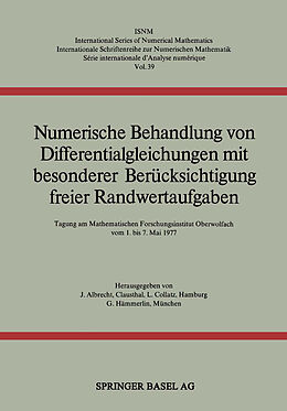 Kartonierter Einband Numerische Behandlung von Differentialgleichungen mit besonderer Berücksichtigung freier Randwertaufgaben von ALBRECHT, COLLATZ, MEINARDUS