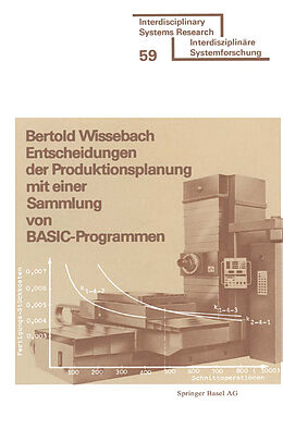 Kartonierter Einband Entscheidungen der Produktionsplanung mit einer Sammlung von BASIC-Programmen von WISSEBACH