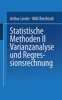 Kartonierter Einband Statistische Methoden II Varianzanalyse und Regressionsrechnung von LINDER, BERCHTOLD