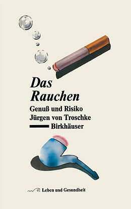 Kartonierter Einband Das Rauchen von J.von Troschke