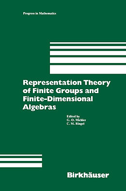 Fester Einband Representation Theory of Finite Groups and Finite-Dimensional Algebras von Michler, Ringel