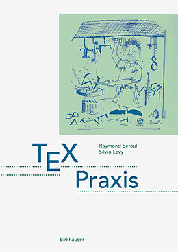 Kartonierter Einband TEX Praxis von Raymond Séroul, Silvio Levy