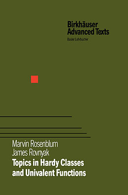 Fester Einband Topics in Hardy Classes and Univalent Functions von Marvin Rosenblum, James Rovnyak