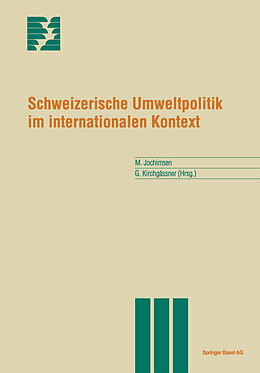 Kartonierter Einband Schweizerische Umweltpolitik im internationalen Kontext von 