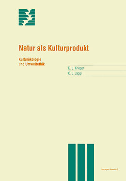Kartonierter Einband Natur als Kulturprodukt von David Krieger, Christian Jäggi