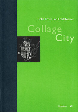 Couverture cartonnée Collage City de Colin Rowe, Fred Koetter