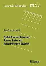 Kartonierter Einband Spatial Branching Processes, Random Snakes and Partial Differential Equations von Jean-Francois Le Gall