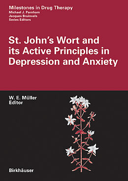 Fester Einband St. John's Wort and Its Active Principles in Depression and Anxiety von W. E. Müller