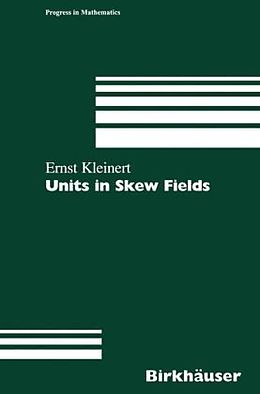 Fester Einband Units in Skew Fields von Ernst Kleinert