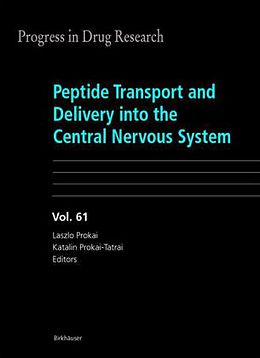 Fester Einband Peptide Transport and Delivery into the Central Nervous System von Laszlo Prokai, Katalin Prokai-Tatrai