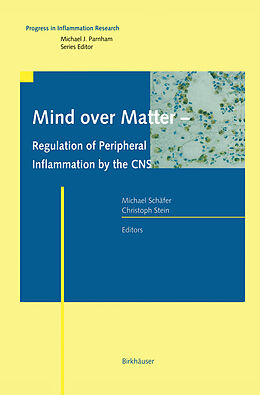 Livre Relié Mind over Matter - Regulation of Peripheral Inflammation by the CNS de 