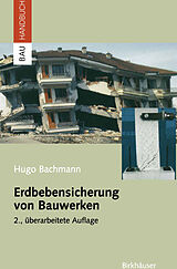 Fester Einband Erdbebensicherung von Bauwerken von Hugo Bachmann