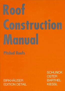Fester Einband Roof Construction Manual von Eberhard Schunck, Hans Jochen Oster, Rainer et al Barthel