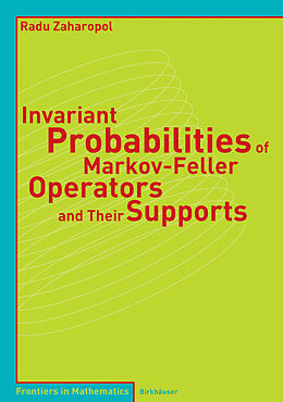 Kartonierter Einband Invariant Probabilities of Markov-Feller Operators and Their Supports von Radu Zaharopol