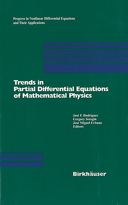 Livre Relié Trends in Partial Differential Equations of Mathematical Physics de J. F. Rodriguez, G. Seregin, J. M. Urbano