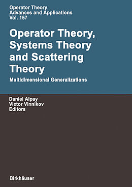 Livre Relié Operator Theory, Systems Theory and Scattering Theory: Multidimensional Generalizations de 