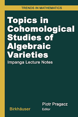 Fester Einband Topics in Cohomological Studies of Algebraic Varieties von 